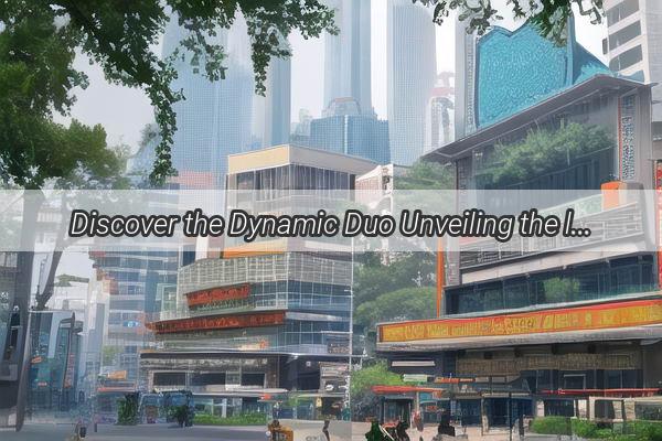 Discover the Dynamic Duo Unveiling the locations of Shenzhen and Guangzhou Chinas Economic Powerhouses